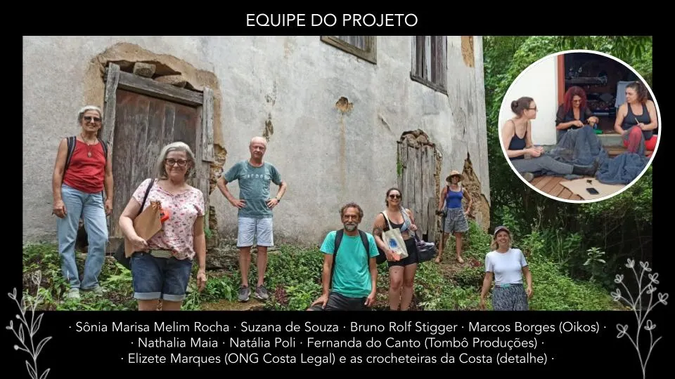 Equipe do projeto diante do Casarão